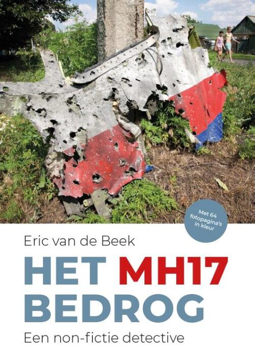 Het MH17 bedrog -  Eric van de Beek (ISBN: 9789090387079)