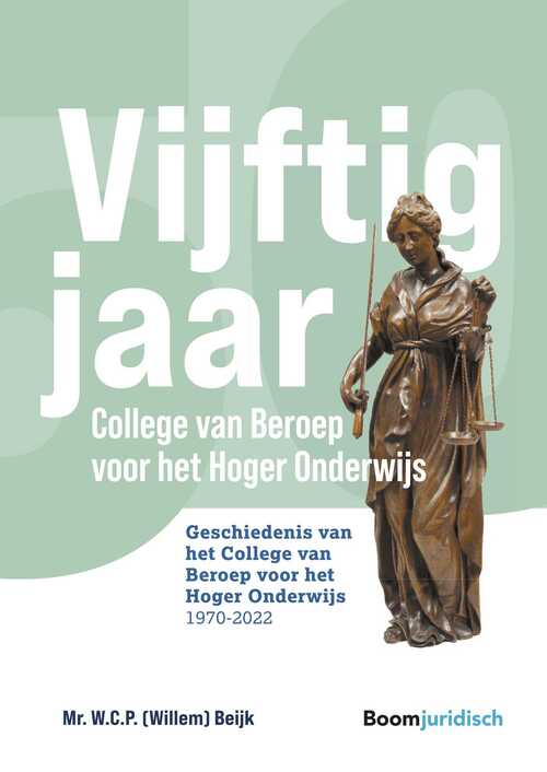 Vijftig jaar college van beroep voor het hoger onderwijs -  Willem Beijk (ISBN: 9789400111653)