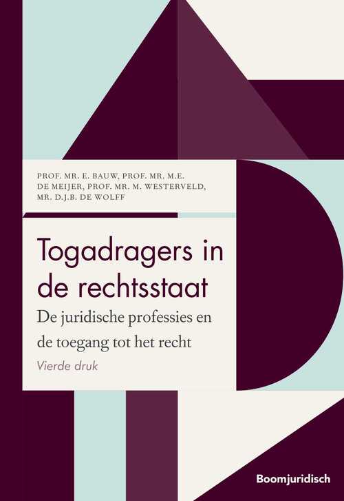 Togadragers in de rechtsstaat -  D.J.B. de Wolff (ISBN: 9789400111684)