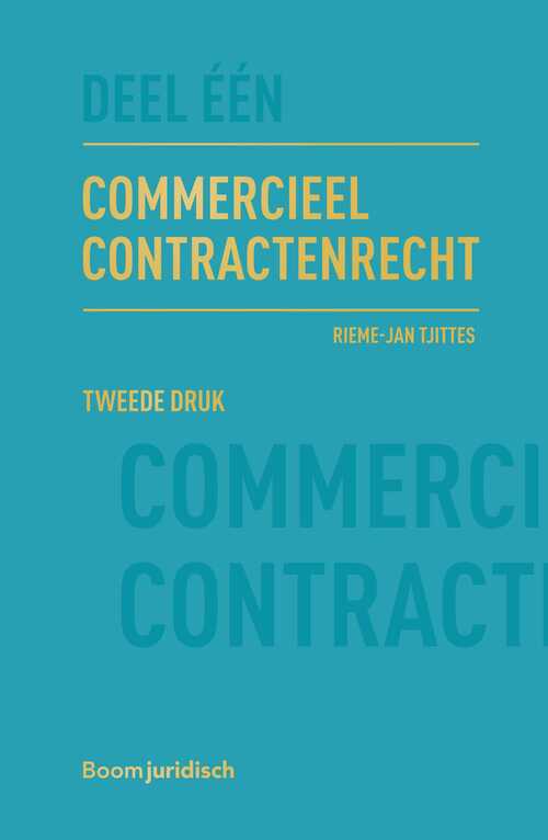 Commercieel Contractenrecht -  Rieme-Jan Tjittes (ISBN: 9789400111721)