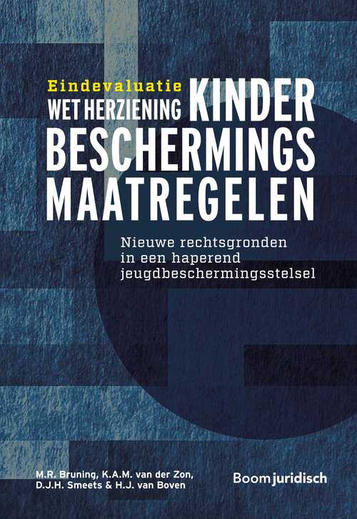 Eindevaluatie Wet herziening kinderbeschermingsmaatregelen -  D.J.H. Smeets (ISBN: 9789400111912)