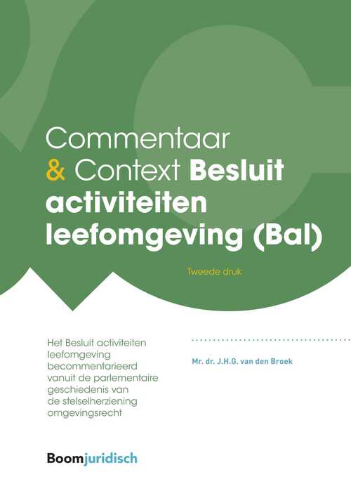 Besluit activiteiten leefomgeving (Bal) -  J.H.G. van den Broek (ISBN: 9789400111929)