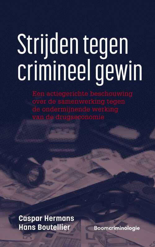 Strijden tegen crimineel gewin -  Caspar Hermans, Hans Boutellier (ISBN: 9789400112179)