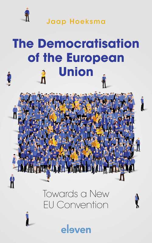 The Democratisation of the European Union -  Jaap Hoeksma (ISBN: 9789400112209)