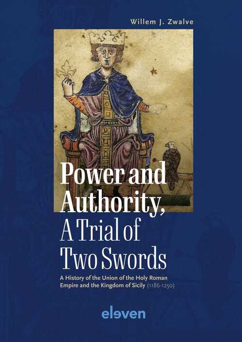 Power and Authority, A Trial of Two Swords -  Willem J. Zwalve (ISBN: 9789400112216)