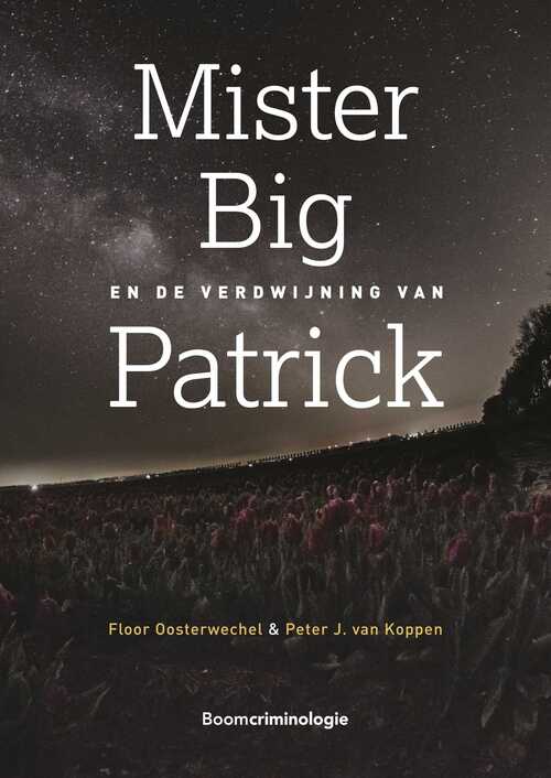 Mister Big en de verdwijning van Patrick -  Floor Oosterwechel, Peter J. van Koppen (ISBN: 9789400112513)