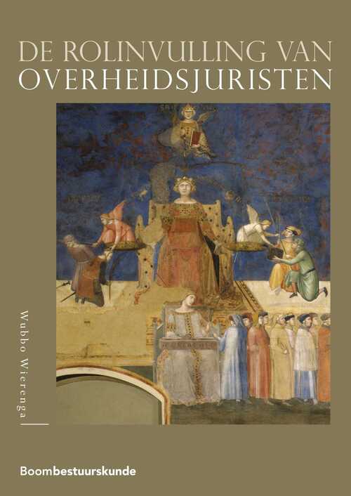 De rolinvulling van overheidsjuristen -  Wubbo Wierenga (ISBN: 9789400112629)