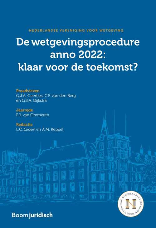 De wetgevingsprocedure anno 2022: klaar voor de toekomst? -  C.F. van den Berg (ISBN: 9789400112636)