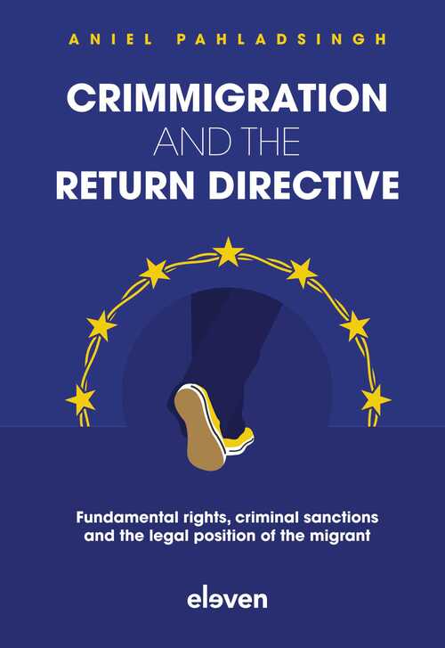 Crimmigration and the Return Directive -  A. Pahladsingh (ISBN: 9789400112766)