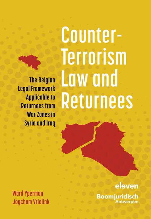 Counter-Terrorism Law and Returnees -  Jogchum Vrielink, Ward Yperman (ISBN: 9789400112780)