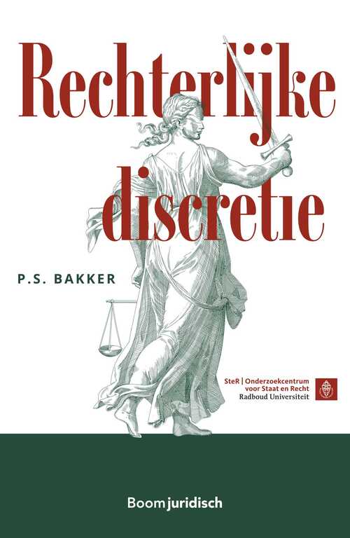 Rechterlijke discretie -  P.S. Bakker (ISBN: 9789400112957)