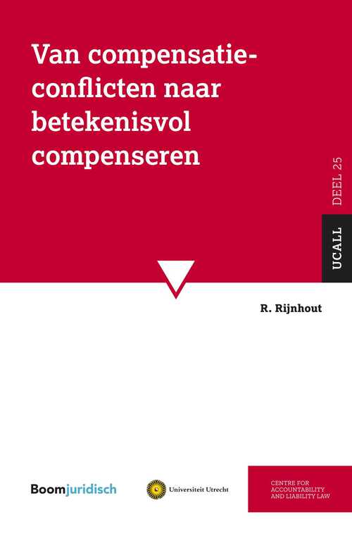 Van compensatieconflicten naar betekenisvol compenseren -  R. Rijnhout (ISBN: 9789400113121)