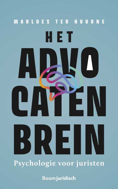 Het advocatenbrein -  Marloes ter Huurne (ISBN: 9789400113268)