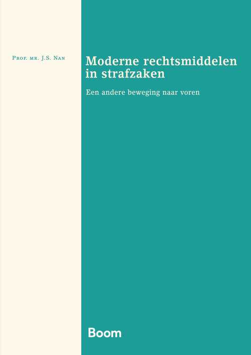 Moderne rechtsmiddelen in strafzaken -  J.S. Nan (ISBN: 9789400113633)