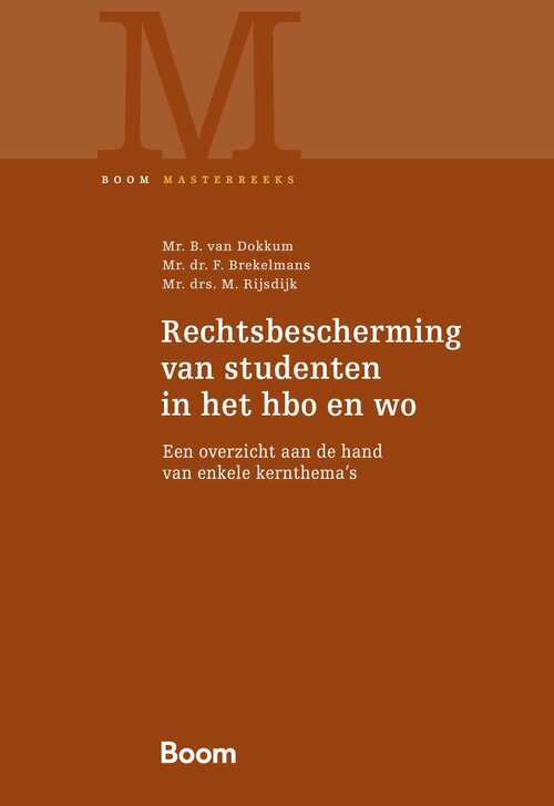 Rechtsbescherming van studenten in het hbo en wo -  B. van Dokkum, F. Brekelmans, M. Rijsdijk (ISBN: 9789400113695)