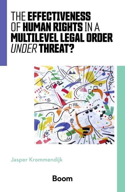 The effectiveness of human rights in a multilevel legal order under threat? -  J. Krommendijk (ISBN: 9789400114579)