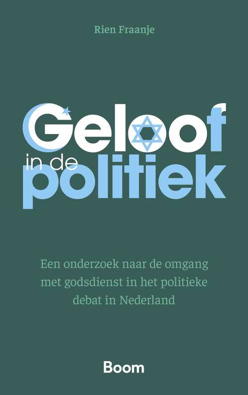 Geloof in de politiek -  Rien Fraanje (ISBN: 9789400114937)