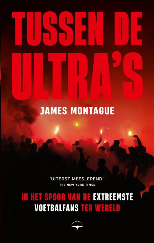 James Montague Tussen de ultra's -   (ISBN: 9789400411692)