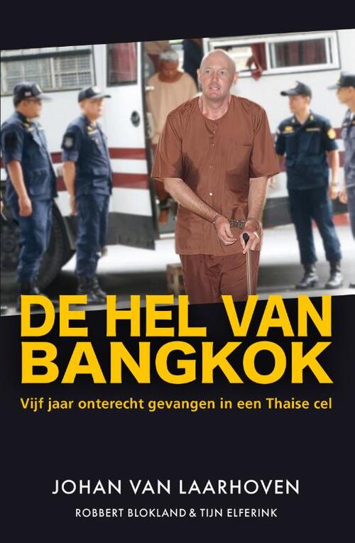 Johan van Laarhoven De hel van Bangkok -   (ISBN: 9789400512979)