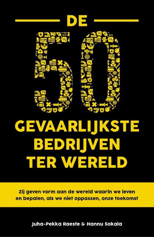 De 50 gevaarlijkste bedrijven ter wereld -  Hannu Sokala, Juha-Pekka Raeste (ISBN: 9789400514546)