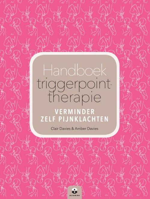 Handboek Triggerpointtherapie -  Amber Davies, Clair Davies, Maria Worley (ISBN: 9789401301589)