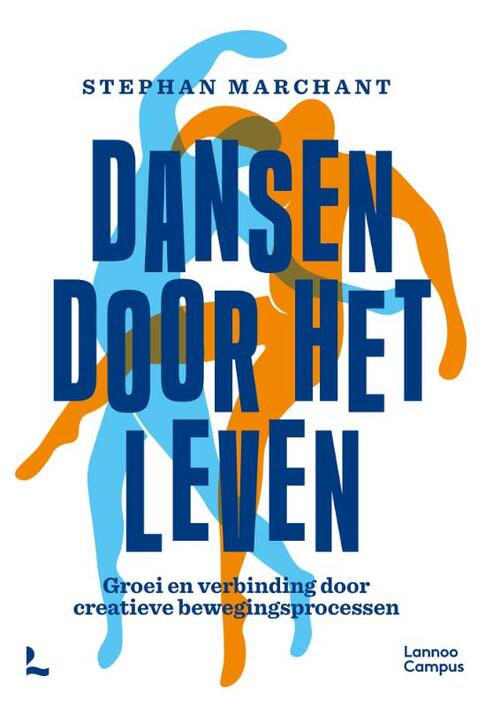 Dansen door het leven -  Stephan Marchant (ISBN: 9789401422987)