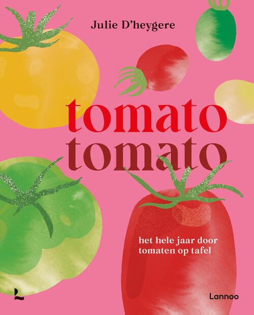 Julie d'Heygere Tomato tomato -   (ISBN: 9789401432948)