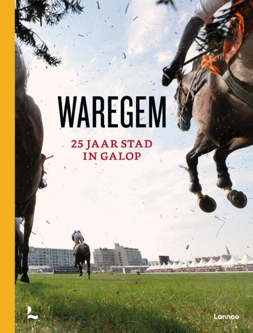 Waregem - 25 jaar stad in galop -  Jan Decock (ISBN: 9789401440325)