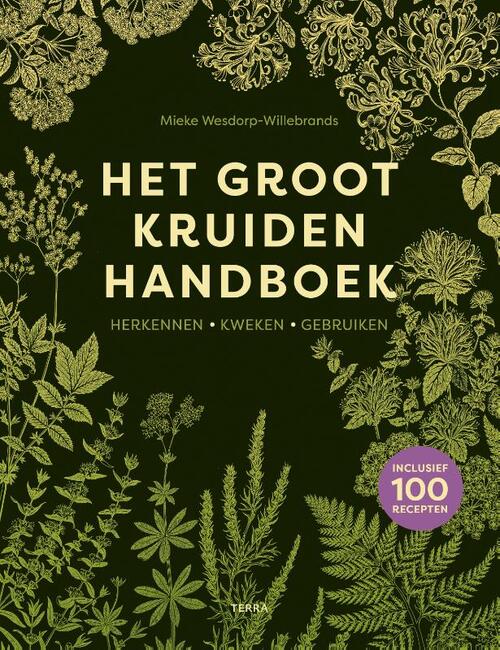 Het groot kruidenhandboek -  Mieke Wesdorp-Willebrands (ISBN: 9789401446464)