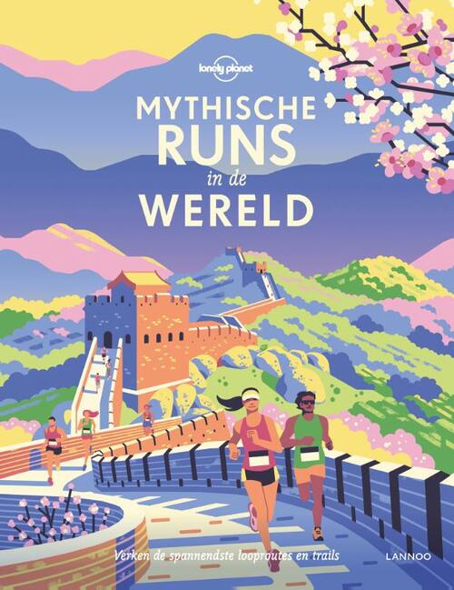 Mythische runs in de wereld -   (ISBN: 9789401460149)