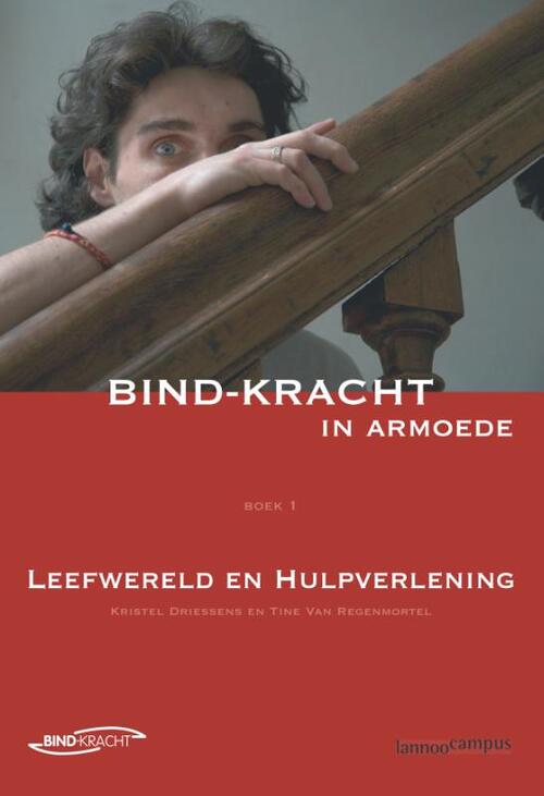 Bind-kracht in armoede -  Kristel Driessens, Tine van Regenmortel (ISBN: 9789401483797)