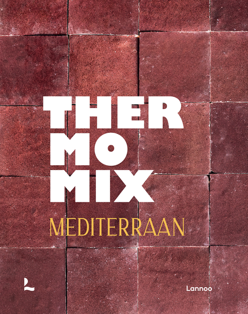 Thermomix Mediterraan -  Claudia Allemeersch (ISBN: 9789401492546)