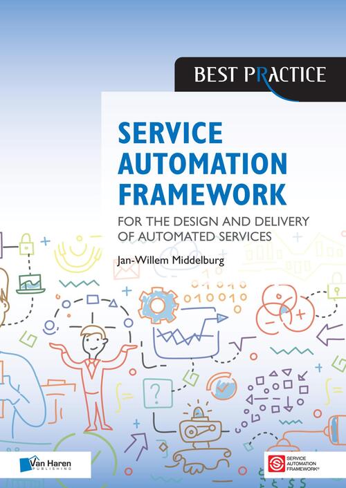 Service automation framework -  Jan Willem Middelburg (ISBN: 9789401800631)