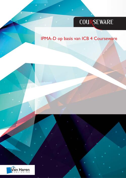 IPMA-D op basis van ICB 4 Courseware -  Bert Hedeman, Roel Riepma (ISBN: 9789401800952)