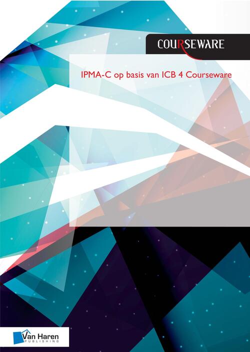 IPMA-C op basis van ICB 4 Courseware -  Bert Hedeman, Roel Riepma (ISBN: 9789401800969)