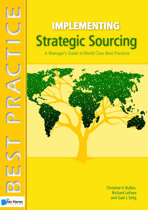 Implementing strategic sourcing -  Christine V Bullen, Gad J. Selig, Richard Lefave (ISBN: 9789401801270)