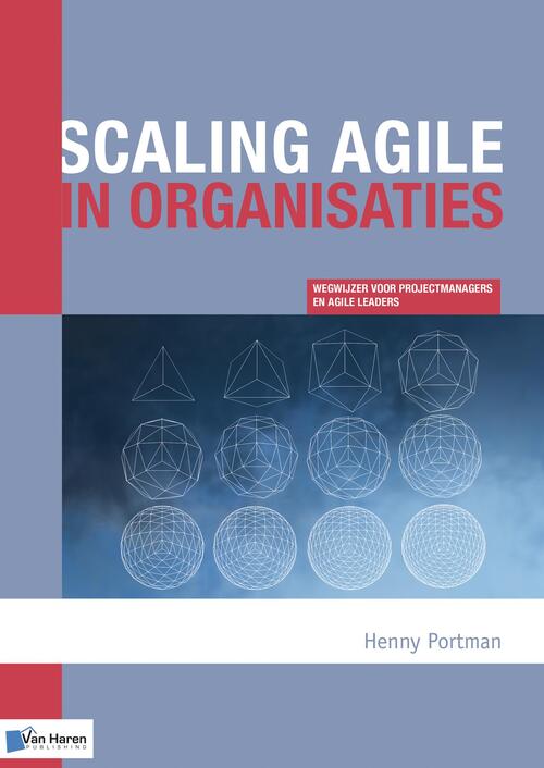 Scaling agile in organisaties -  Henny Portman (ISBN: 9789401801638)