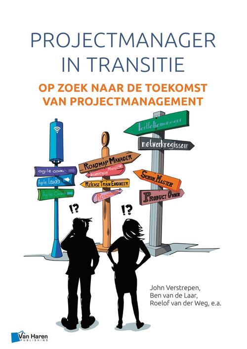 De projectmanager in transitie -  Ben van de Laar (ISBN: 9789401802130)