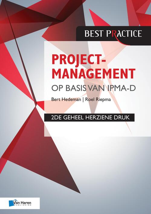 Projectmanagement op basis van IPMA-D -  Bert Hedeman, Roel Riepma (ISBN: 9789401802222)