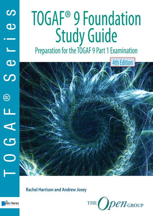 TOGAF® 9 Foundation Study Guide -  Andrew Josey, Rachel Harrison (ISBN: 9789401802918)