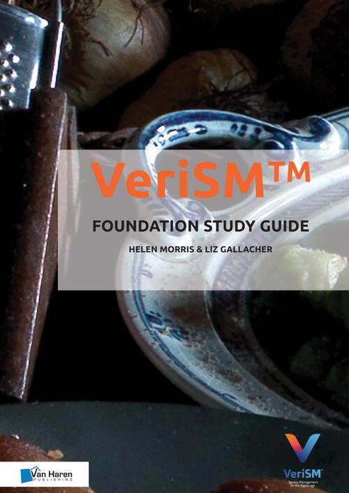 VeriSM Foundation Study Guide -  Helen Morris, Liz Gallagher (ISBN: 9789401802956)