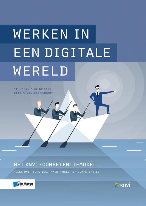 Werken in een digitale wereld -  Cees Oosterhout, Johan op de Coul (ISBN: 9789401802987)