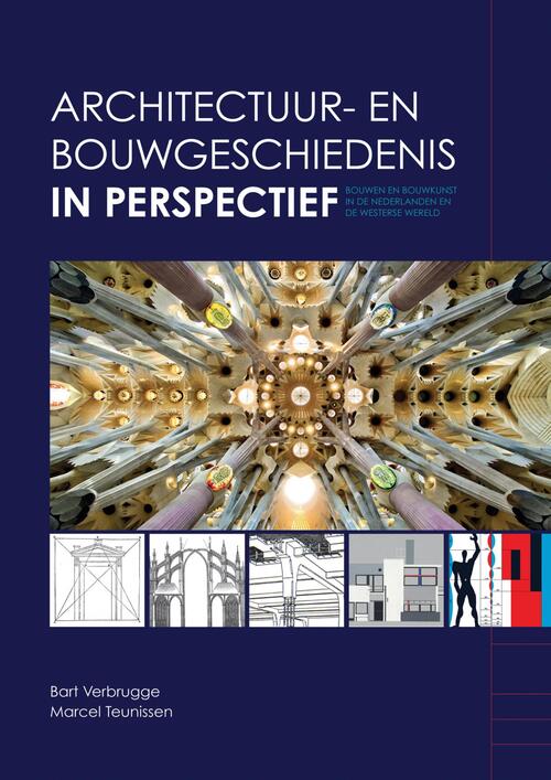 Architectuur- en bouwgeschiedenis in perspectief -  Bart Verbrugge, Marcel Teunissen (ISBN: 9789401803014)