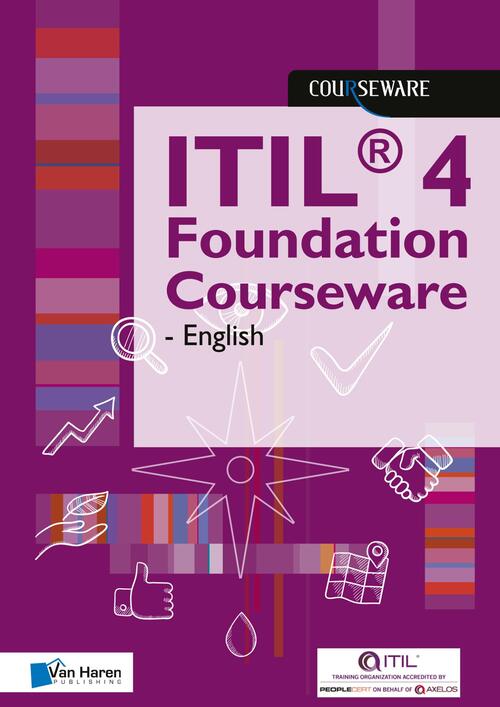 ITIL® 4 Foundation Courseware - English -  Van Haren Learning Solutions (ISBN: 9789401803953)