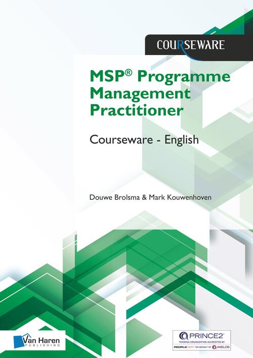 MSP® Practitioner Programme Management Courseware – English -  Douwe Brolsma, Mark Kouwenhoven (ISBN: 9789401804110)