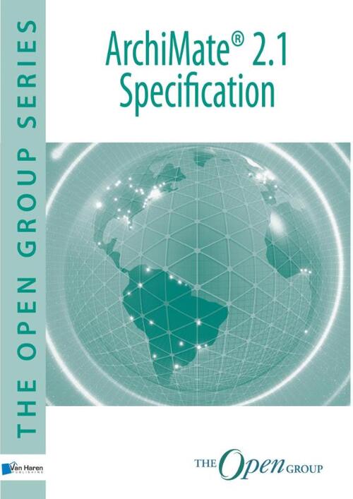 ArchiMate 2.1 specification -  The Open Group (ISBN: 9789401805087)