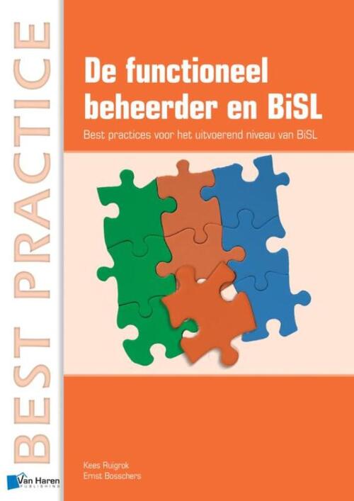 De functioneel beheerder en BiSL -  Ernst Bosschers, Kees Ruigrok (ISBN: 9789401805209)