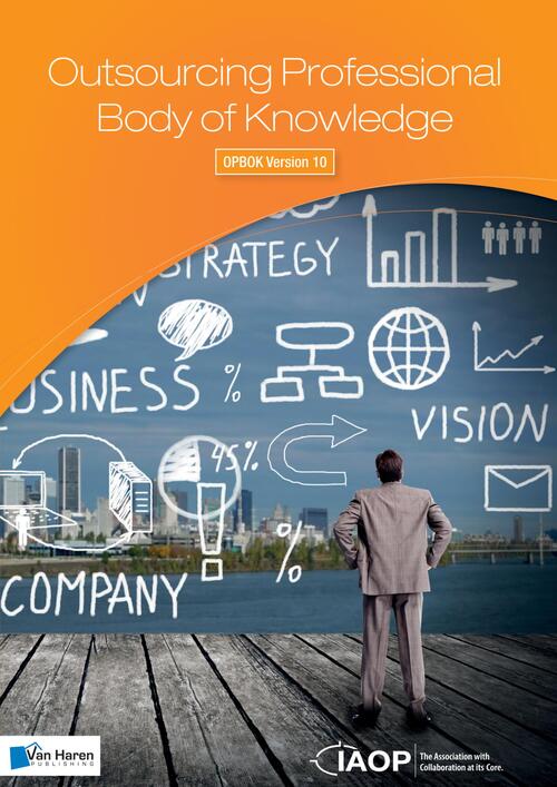 Outsourcing professional body of knowledge; OPBOK Version 10 -   (ISBN: 9789401805216)