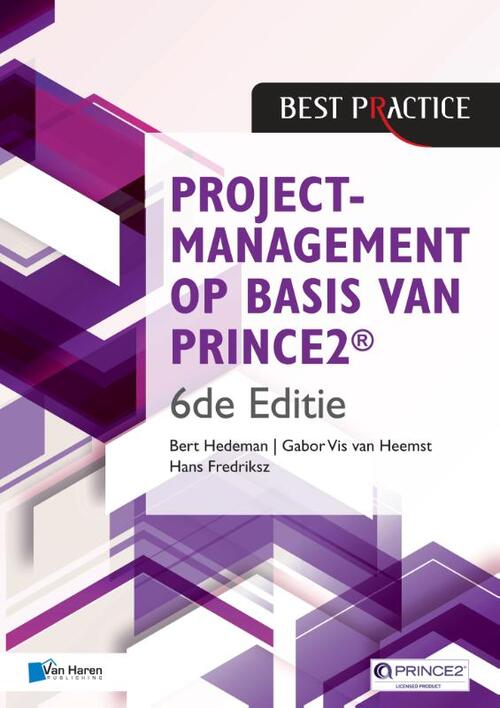 Projectmanagement op basis van PRINCE -  Bert Hedeman, Gabor Vis van Heemst, Hans Fredriksz (ISBN: 9789401805940)