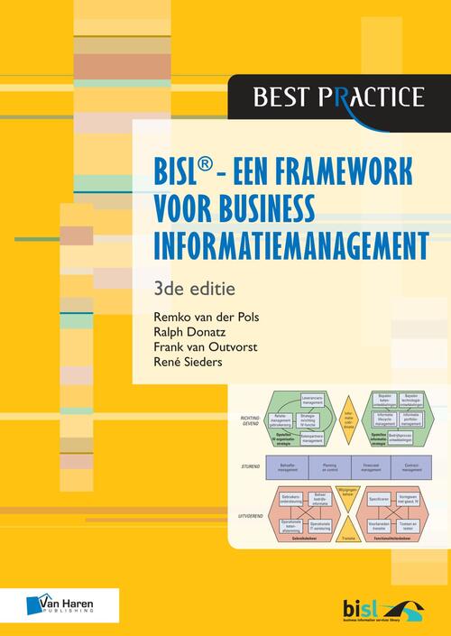 BiSL – Een Framework voor business informatiemanagement - 3de druk -  Frank van Outvorst (ISBN: 9789401806503)